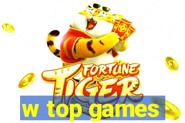 w top games